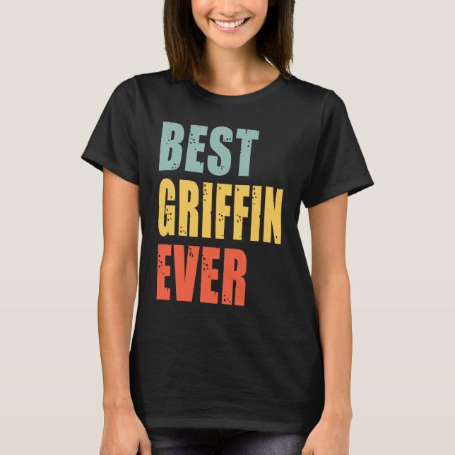 Griffin Best Ever  Griffin T-Shirt (Front)