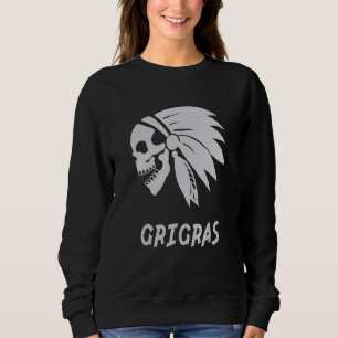 Grigras Native American Indian Born Freedom Evil S Sweatshirt