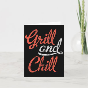 Grill And Chill Bbq Shirt Food Lovers Bbq Card