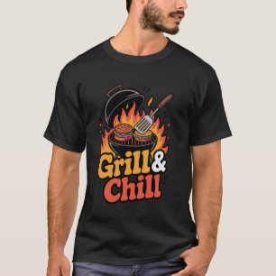 Grill and Chill Funny BBQ Design for Cookout Lover T-Shirt