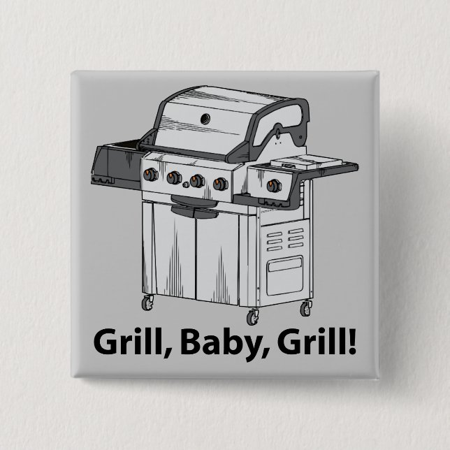 Grill, Baby, Grill! 15 Cm Square Badge (Front)
