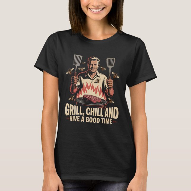 Grill Chill Beekeeper Honeybee Apiary Bees Beekeep T-Shirt (Front)