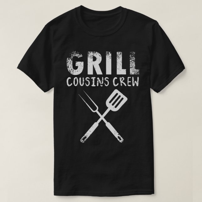 Grill Cousins Crew BBQ Family Reunion Funny BBQ Me T-Shirt (Design Front)