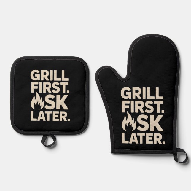 Grill First Ask Later BBQ Grill Dad Humor Oven Mitt & Pot Holder Set (Front)