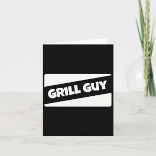 Grill Guy Summer Bbq Barbecue Meat Grilling Dad Sm Card