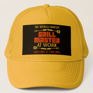 Grill Master At Work Grilling Chilling Funny Bbq P Trucker Hat