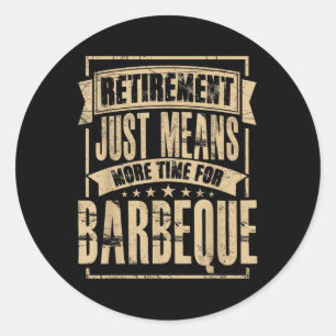 Grill Master Meat Smoker Bbq Barbecue Retired Reti Classic Round Sticker