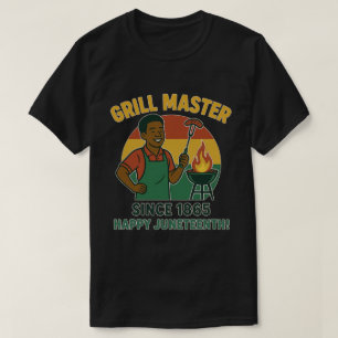 Grill Master Since 1865 Juneteenth Day  T-Shirt