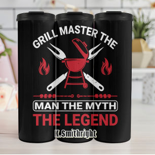 Grill Master The Man The Legend Thermal Tumbler