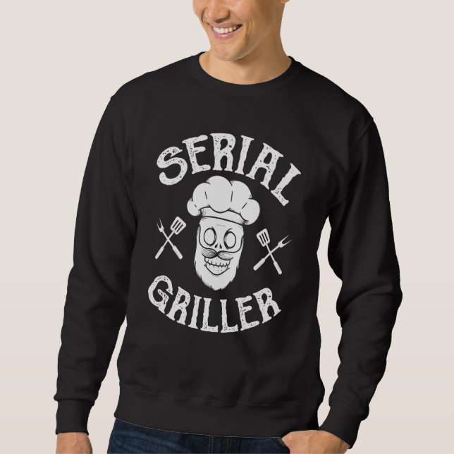 Grill & Meat & Knife & Serial Griller Chef Sweatshirt (Front)