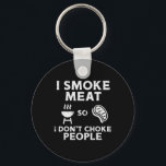 Grill Meat So I Dont Choke People Fun Bbq Barbecue Key Ring<br><div class="desc">Grill Meat So I Dont Choke People Fun Bbq Barbecue Men Women</div>