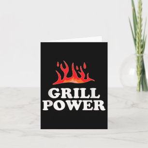 Grill Power - Funny Barbeque Bbq Slogan Saying Card