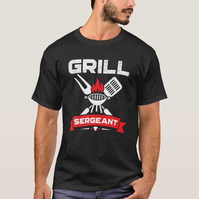 Grill Sergeant BBQ Grilling Hobby Funny Father's T-Shirt (Front)