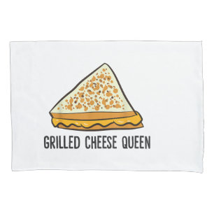 Grilled Cheese Queen Funny Grilled Cheese  Pillowcase