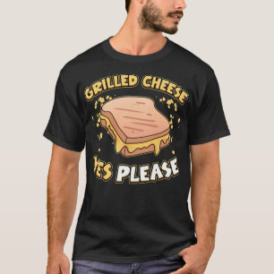 Grilled Cheese Yes Please Bread Chef Flour doughnu T-Shirt