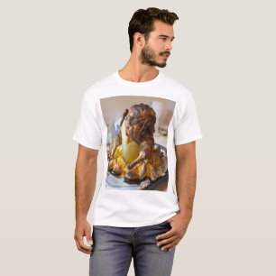 Grilled chicken T-Shirt