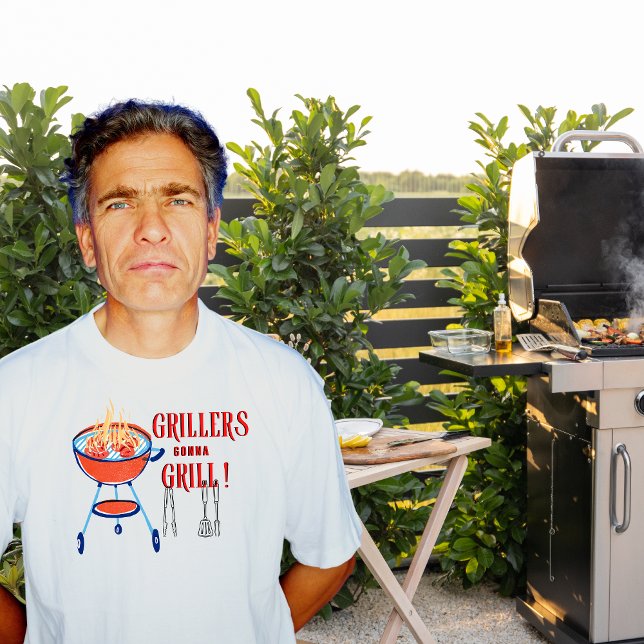 Grillers Gonna Grill Fun T-Shirt (Creator Uploaded)