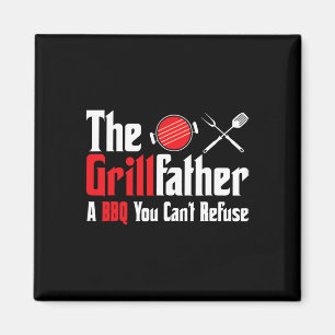 Grillfather A Bbq You Can't Refuse Fathers Day  Magnet