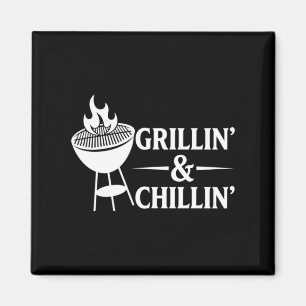 Grillin And Chillin Funny Bbq Cookout Design Men Magnet