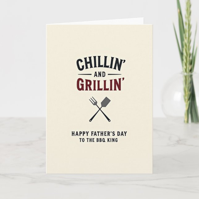 Grillin Bbq King Fathers Day Card (Front)