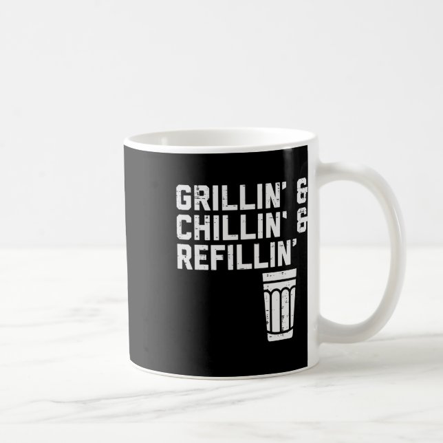 Grillin Chillin Refillin Funny Bbq Grill Drinking  Coffee Mug (Right)