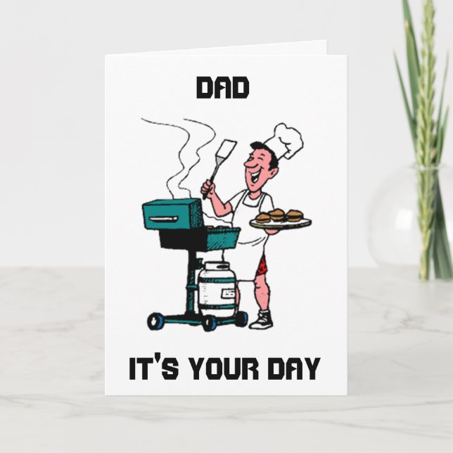 "GRILLIN' DAD FOR HIS *BIRTHDAY* OR *FATHER'S DAY* CARD (Front)