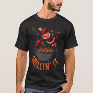 Grillin It Barbecue and Grill T-Shirt