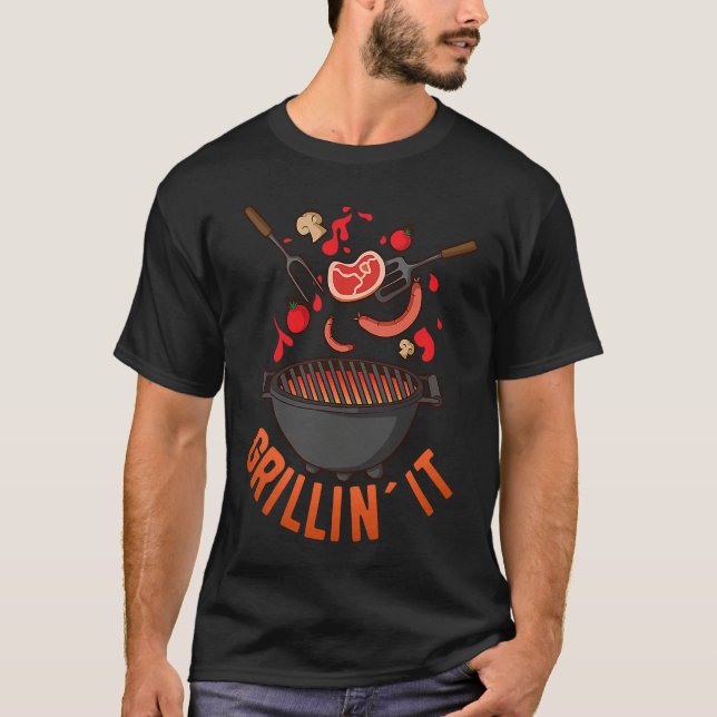 Grillin It Barbecue and Grill T-Shirt (Front)