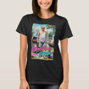 Grillin Like A Felon Funny Trump 2024 Chillin Like T-Shirt