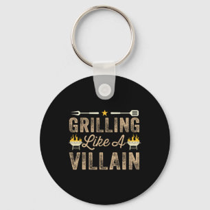 Grillin Like A Villain Bbq Barbecue Grilling Smoki Key Ring