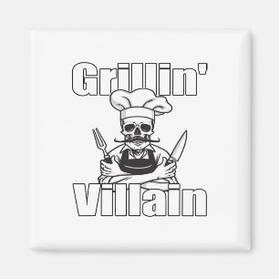 Grillin Like A Villain Bbq Grillin And Chillin Gri Magnet
