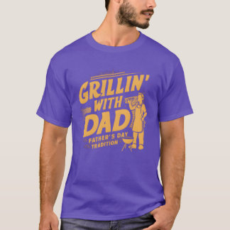 Grillin with Dad a Fathers Dayradition retro T-Shirt