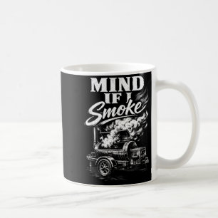 Grilling Bbq Chef Mind If I Smoke Coffee Mug