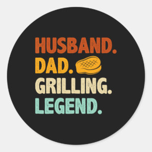 Grilling Bbq Father Funny Husband Grill Dad Legend Classic Round Sticker
