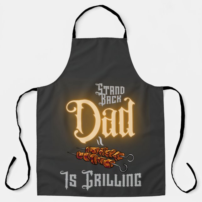 Grilling Funny Quote Stand Back Dad Is Grilling  Apron (Front)