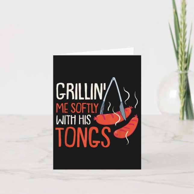 Grilling Me Softly With His Tong I Grillmaster Bbq Card (Front)