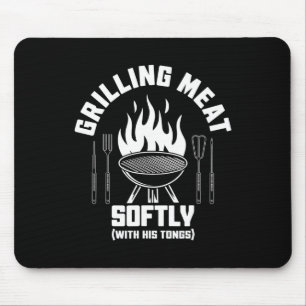 Grilling Meat Softly With His Tongs Bbq Quote Dad  Mouse Pad