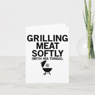 Grilling Meat Softly With His Tongs Funny Bbq Part Card