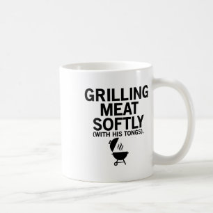 Grilling Meat Softly With His Tongs Funny Bbq Part Coffee Mug