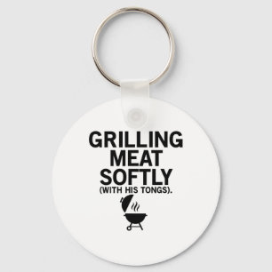 Grilling Meat Softly With His Tongs Funny Bbq Part Key Ring