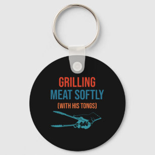 Grilling Meat Softly With His Tongs Funny Bbq Part Key Ring