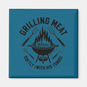 Grilling meat softly with tongs bbq quote dad magnet