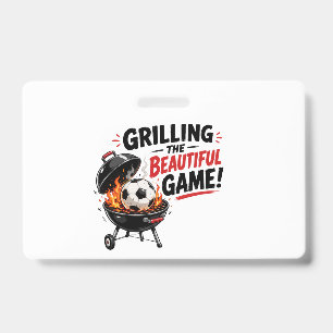 Grilling The Beautiful Game ID Badge