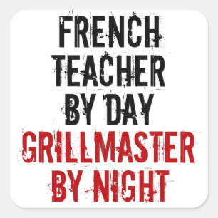 Grillmaster French Teacher Square Sticker