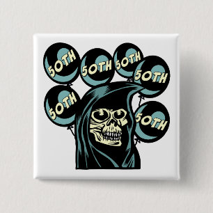 Grim Reaper 50th Birthday Gifts 15 Cm Square Badge