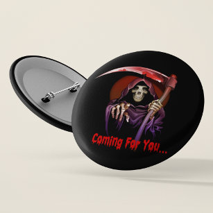 Grim Reaper Coming For You 7.5 Cm Round Badge
