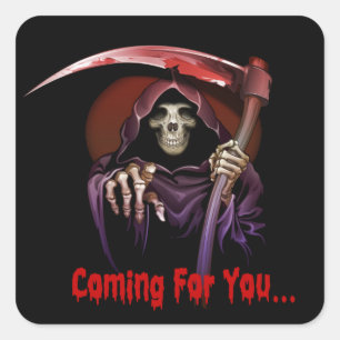 Grim Reaper Coming For You Square Sticker