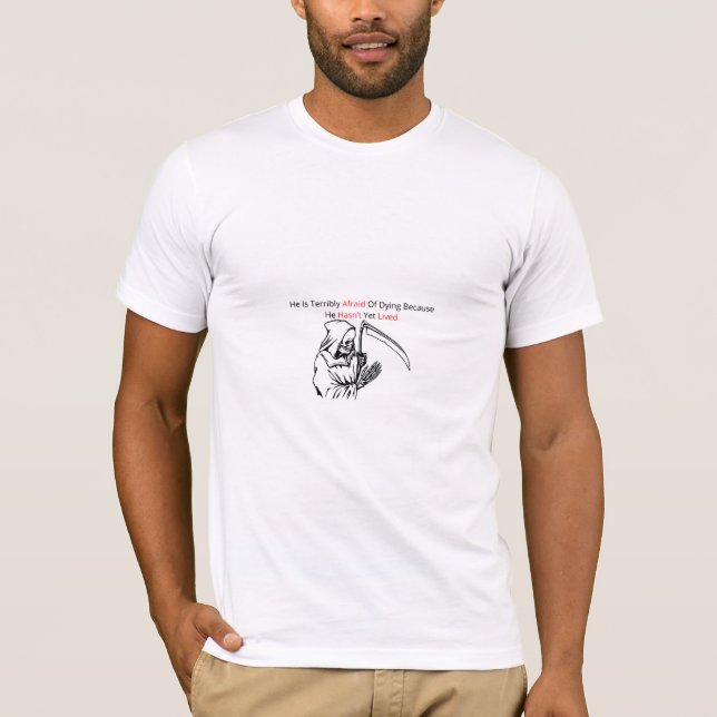 Grim Reaper Deep Quote T-Shirt (Front)