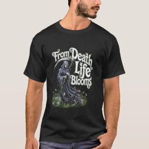 Grim Reaper From Death Life Blooms Flower Art Rebi T-Shirt
