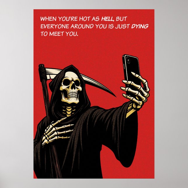 Grim Reaper hot as hell dying to meet Poster (Front)